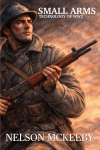 Small Arms Technology of WW2 cover